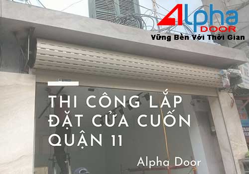 Công ty lắp đặt cửa cuốn Quận 11 chuyên nghiệp